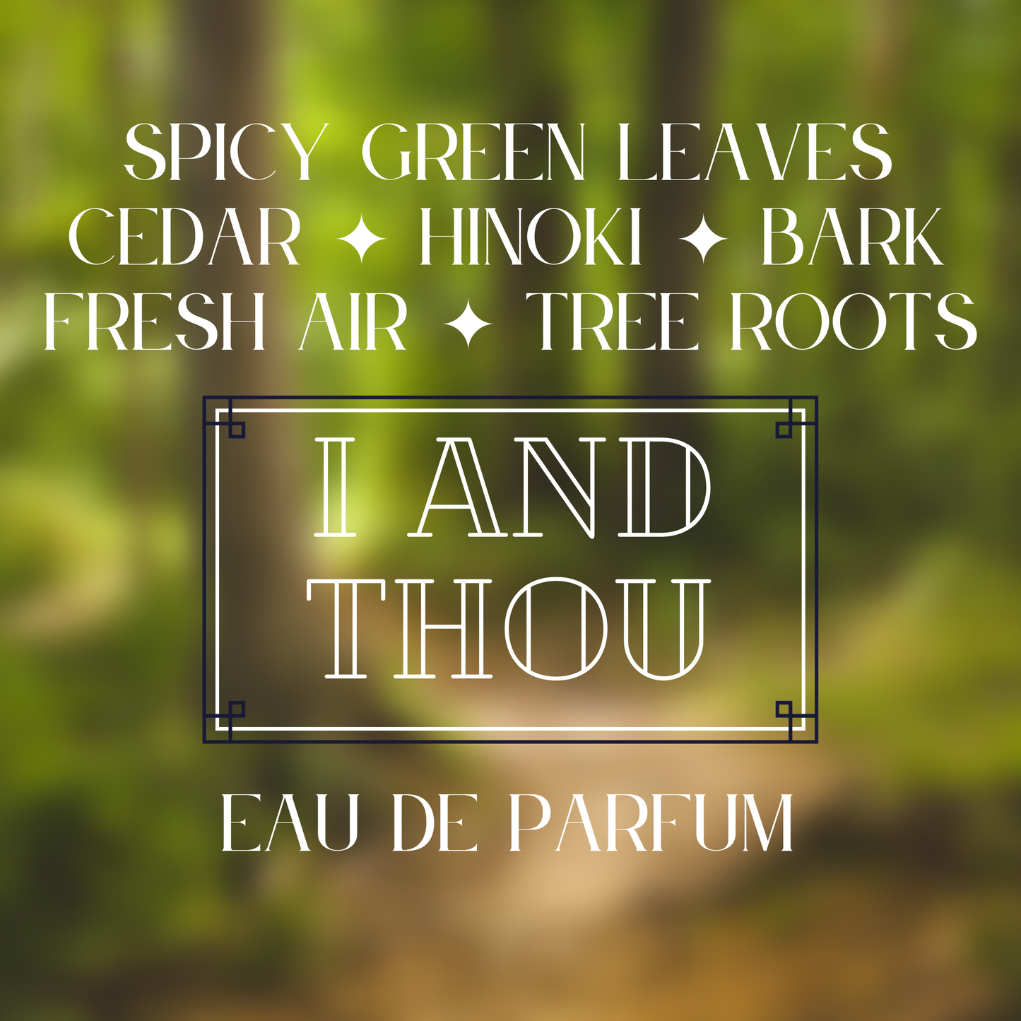 I AND THOU eau de parfum