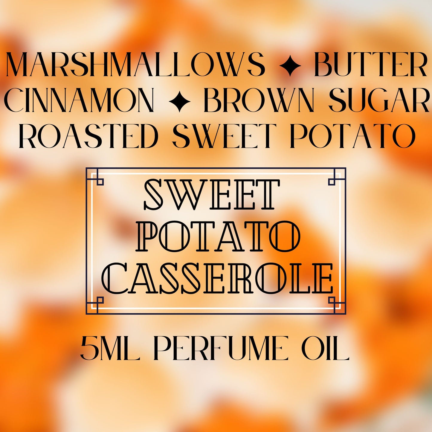 SWEET POTATO CASSEROLE perfume oil