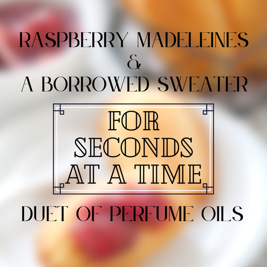 FOR SECONDS AT A TIME duet of two perfume oils