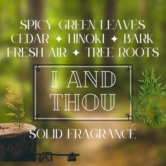 I AND THOU solid fragrance