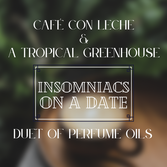 INSOMNIACS ON A DATE duet of two perfume oils